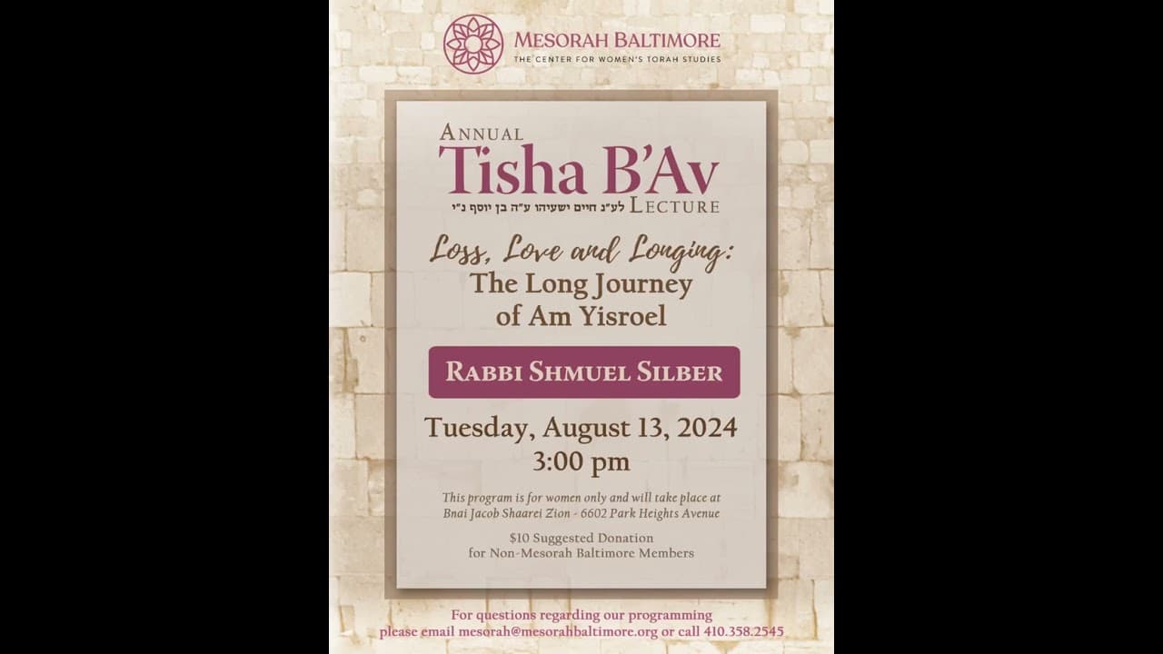 Tisha B'Av: Remembering the Mission