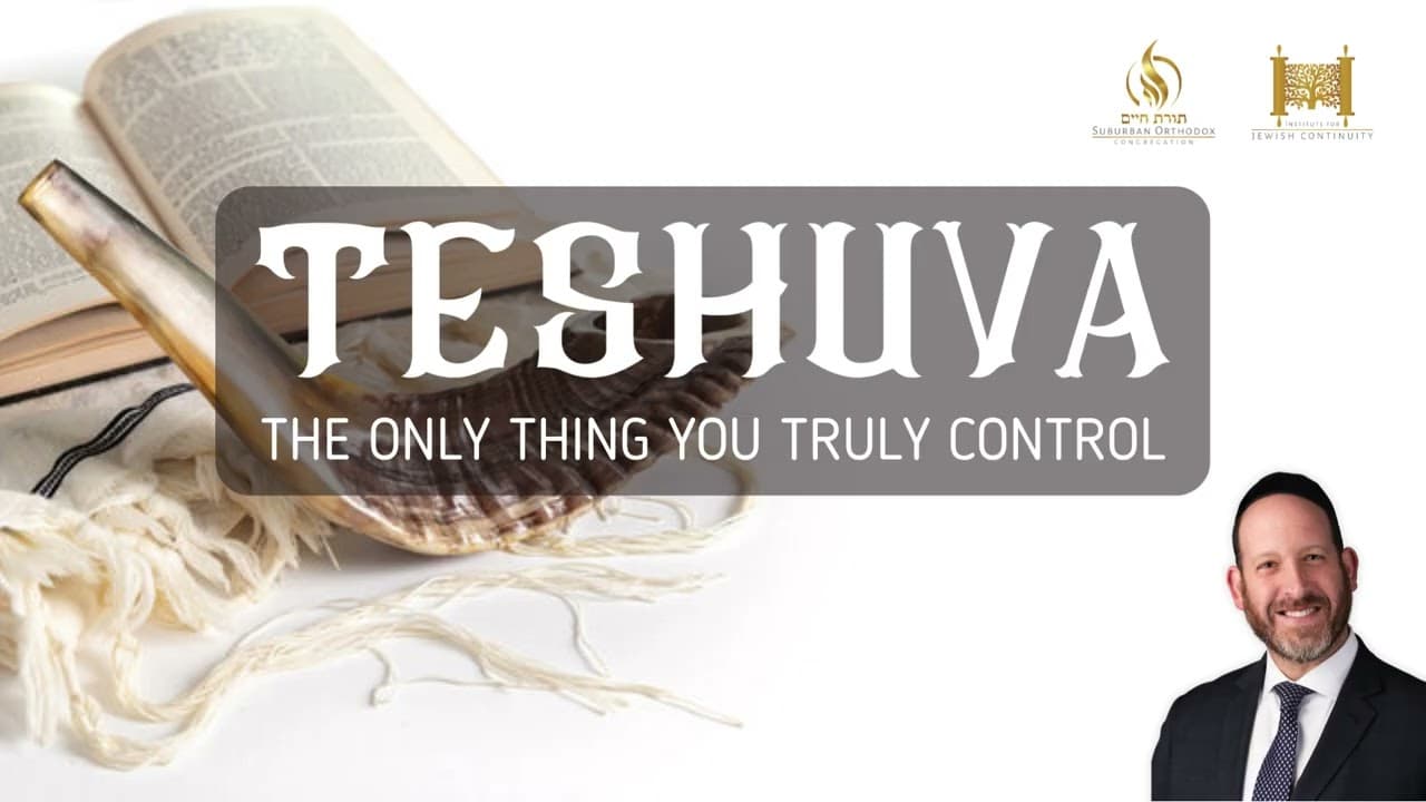 Teshuva: The Only Thing You Truly Control (Audio Only)